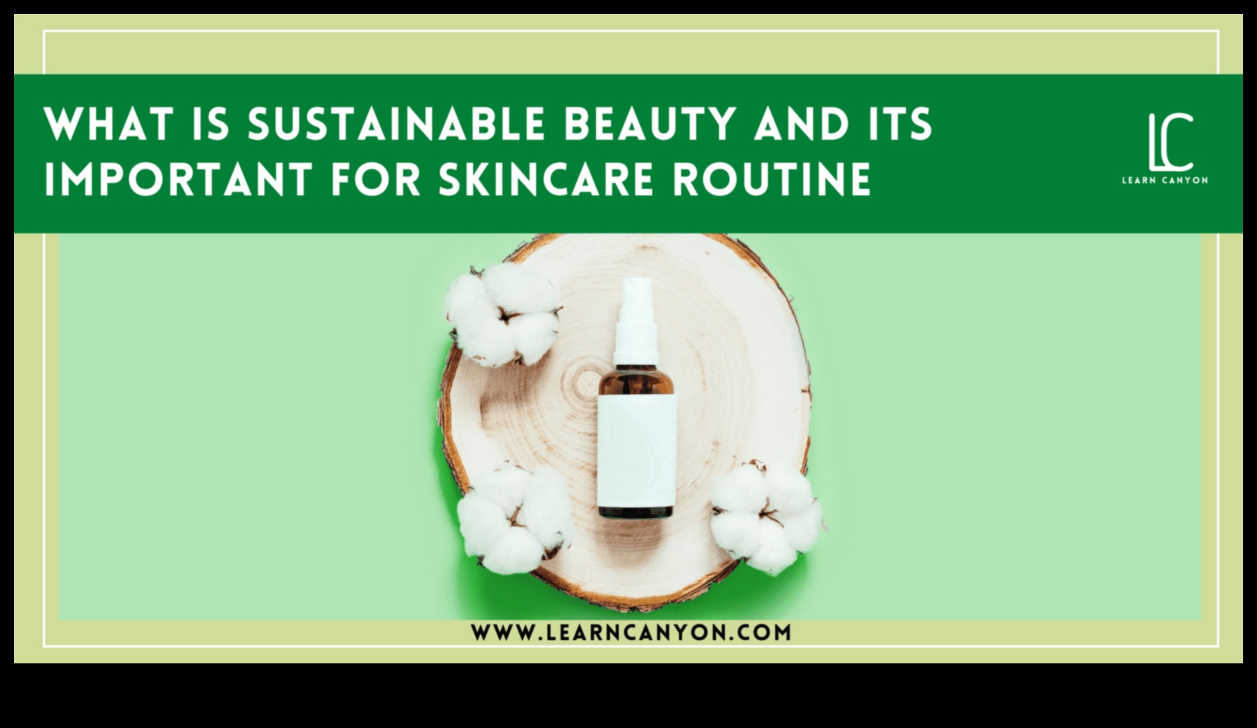 האם שגרת טיפוח העור שלך בת קיימא בחינת אפשרויות יופי ידידותיות לסביבה 4 האם שגרת טיפוח העור שלך בת קיימא? בחינת אפשרויות יופי ידידותיות לסביבה