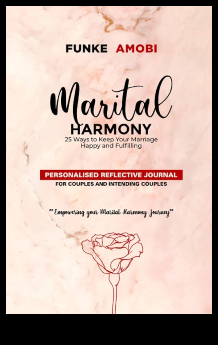 הרמוניה הוליסטית: בניית נישואים בריאים ומספקים